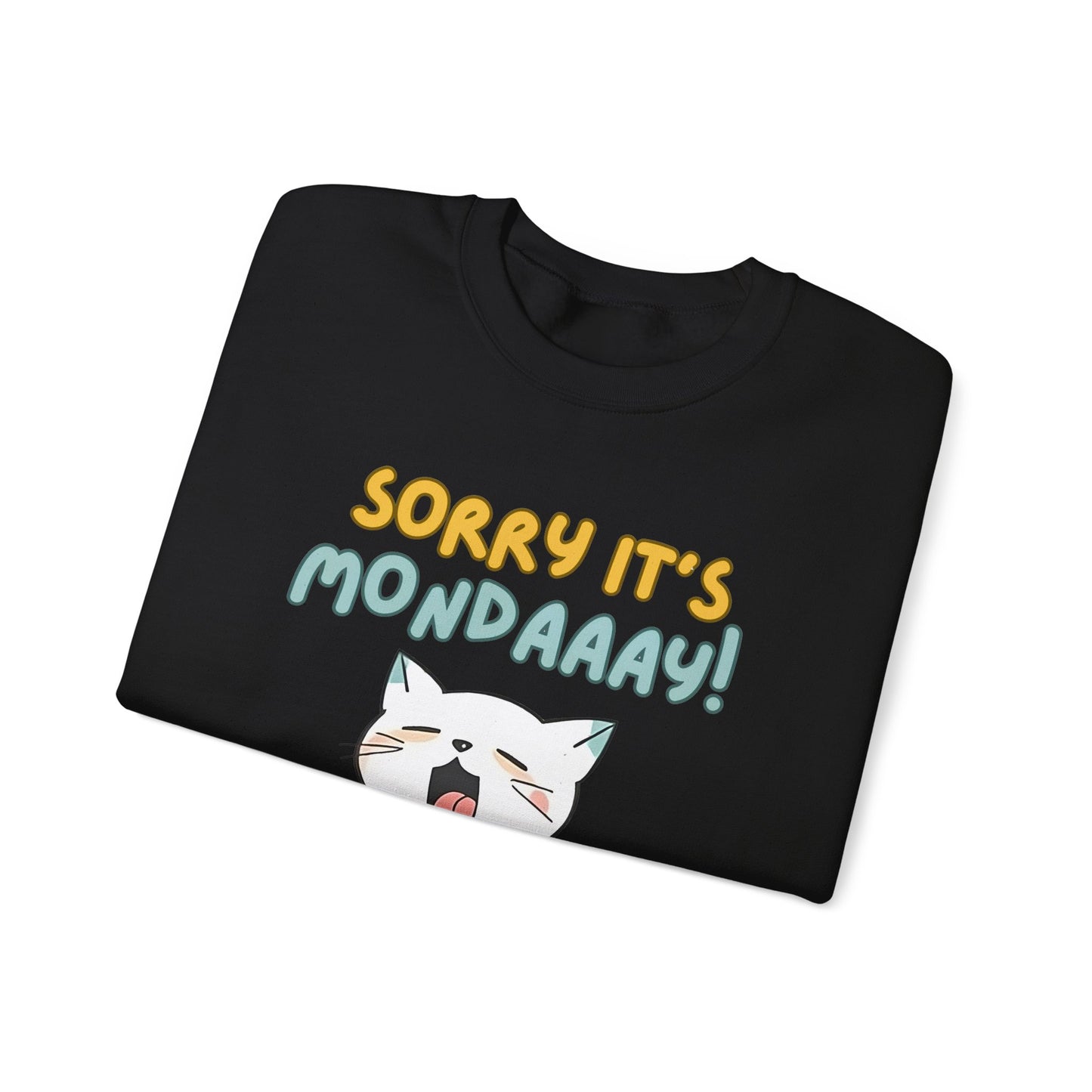 Funny Cat Sweatshirt - Cozy 'Sorry It's Monday' Crewneck for Cat Lovers - Cute and Comfortable Gift Idea