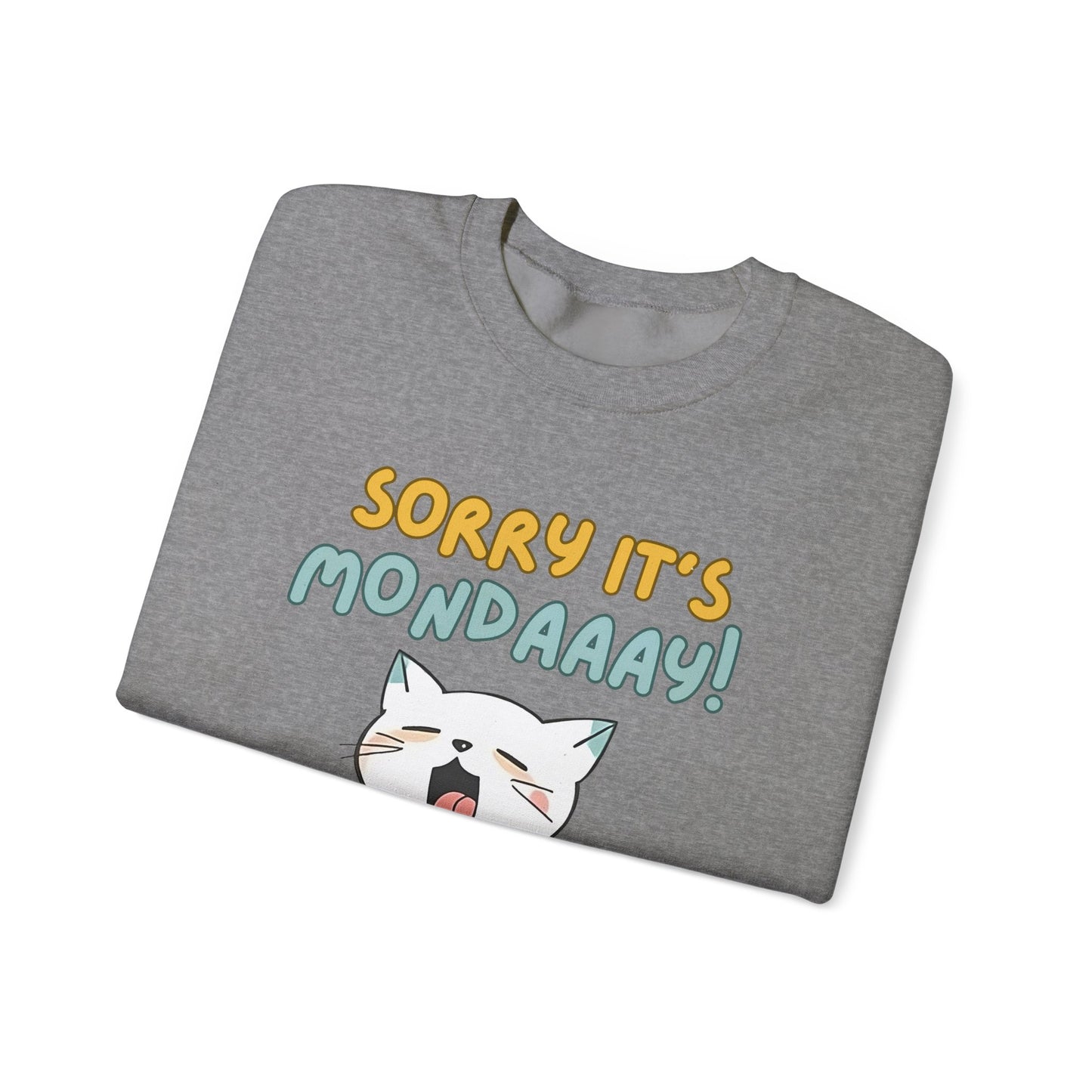 Funny Cat Sweatshirt - Cozy 'Sorry It's Monday' Crewneck for Cat Lovers - Cute and Comfortable Gift Idea