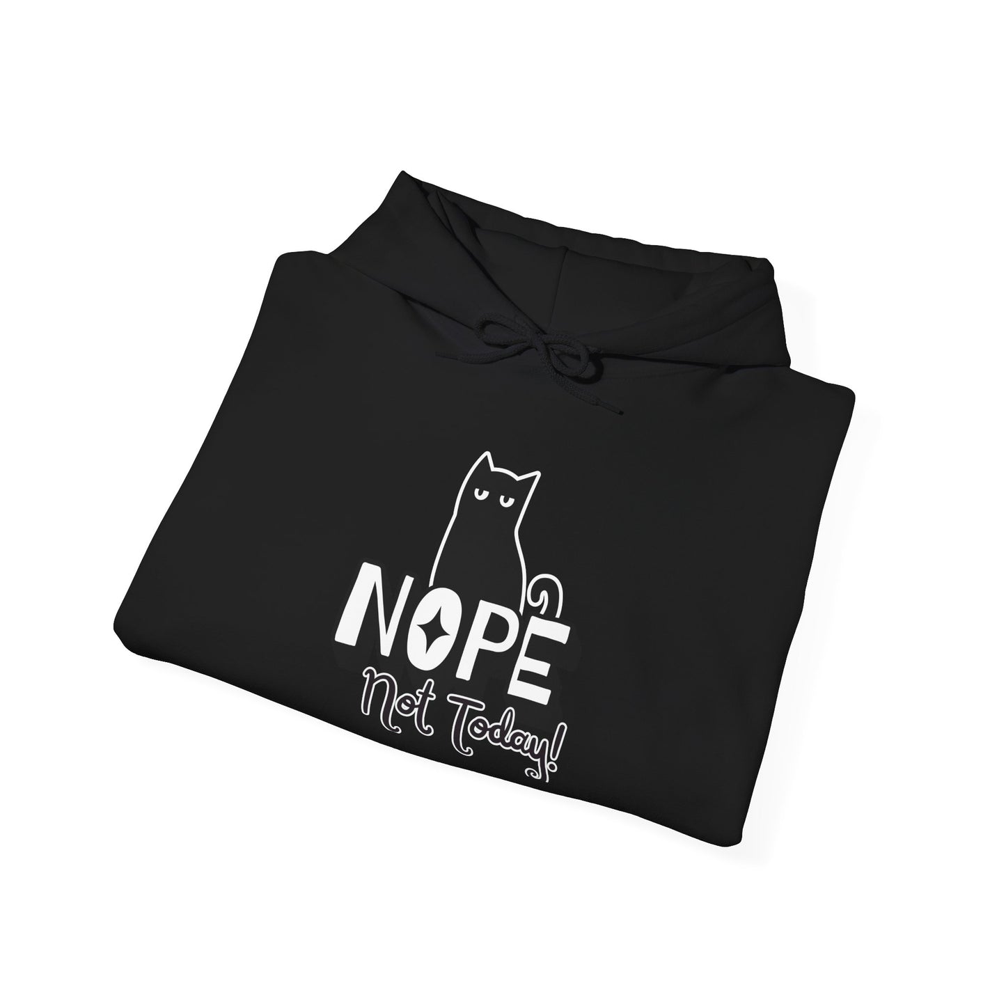 Funny Cat Hoodie - 'NOPE Not Today!' Unisex Heavy Blend Sweatshirt