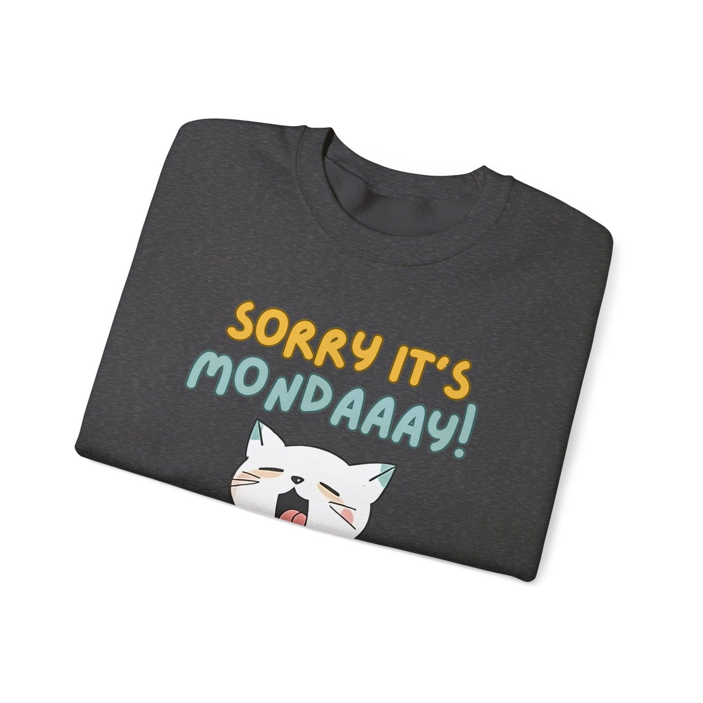 Funny Cat Sweatshirt - Cozy 'Sorry It's Monday' Crewneck for Cat Lovers - Cute and Comfortable Gift Idea